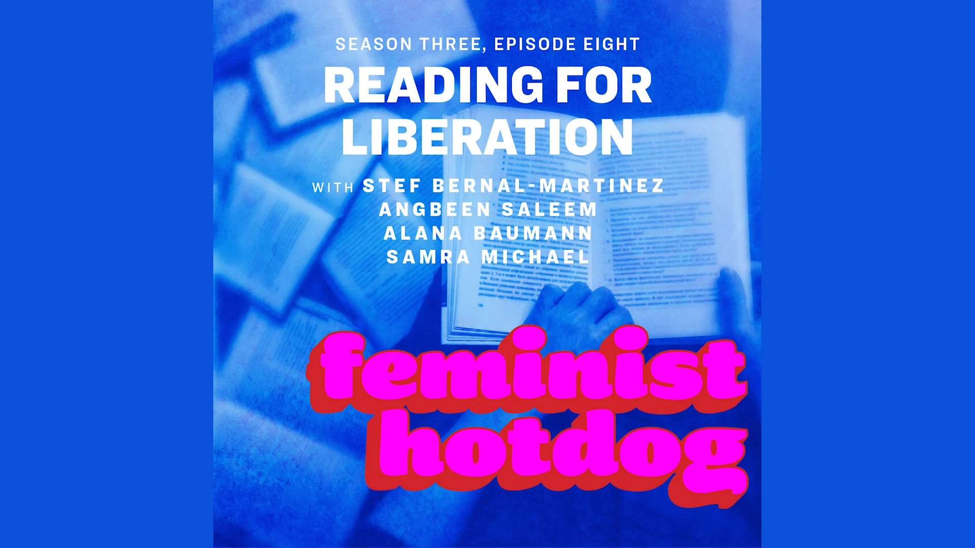 FH S3E8: Reading for Liberation