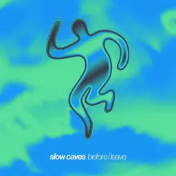 Cover art for Slow Caves - Before I Leave