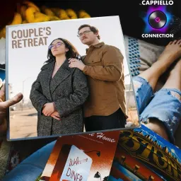 Cover art for The Cappiello Connection - CAPP 004: Couple's Retreat with Guest Julian Crawford (Jul 15, 2024)