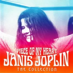 Cover art for Janis Joplin - Piece Of My Heart The Collection - Piece of my Heart