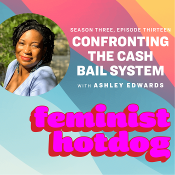 Confronting the Cash Bail System with Ashley Edwards