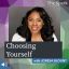 Choosing Yourself with Joresa Blount