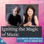 Igniting the Magic of Music