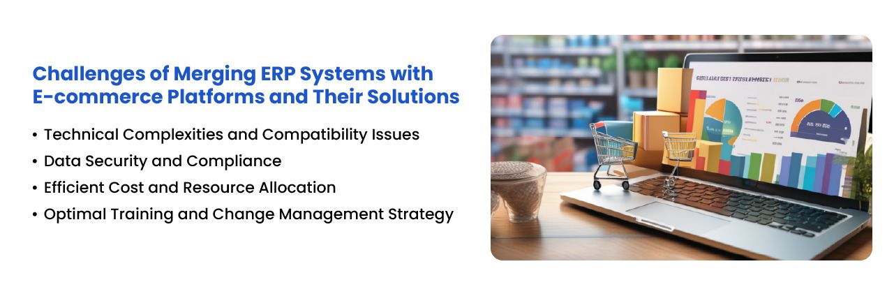 Challenges of integrating ERP systems with e-commerce platforms