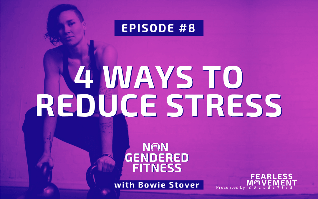 [Episode 08] 4 Ways To Reduce Stress