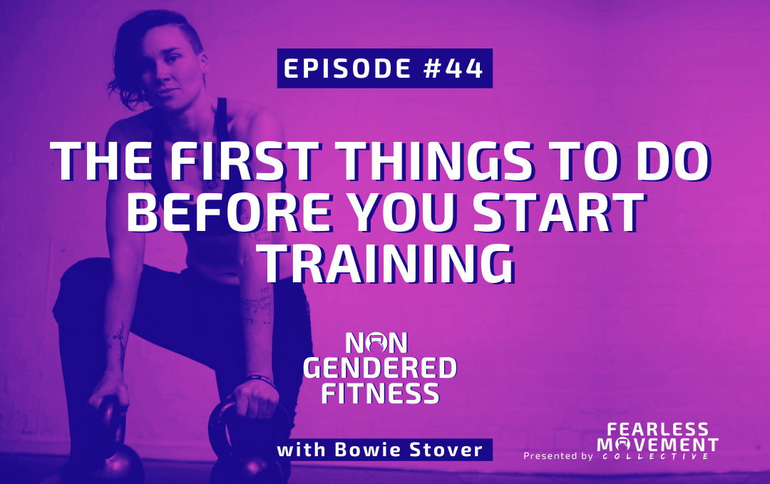 [Episode 44] The First Things To Do Before You Start Training