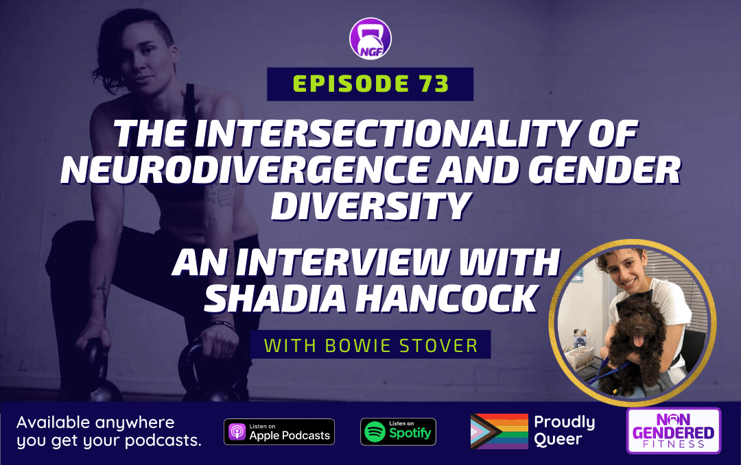 [Episode 73] The Intersectionality of Neurodivergence and Gender – Interview with Shadia Hancock