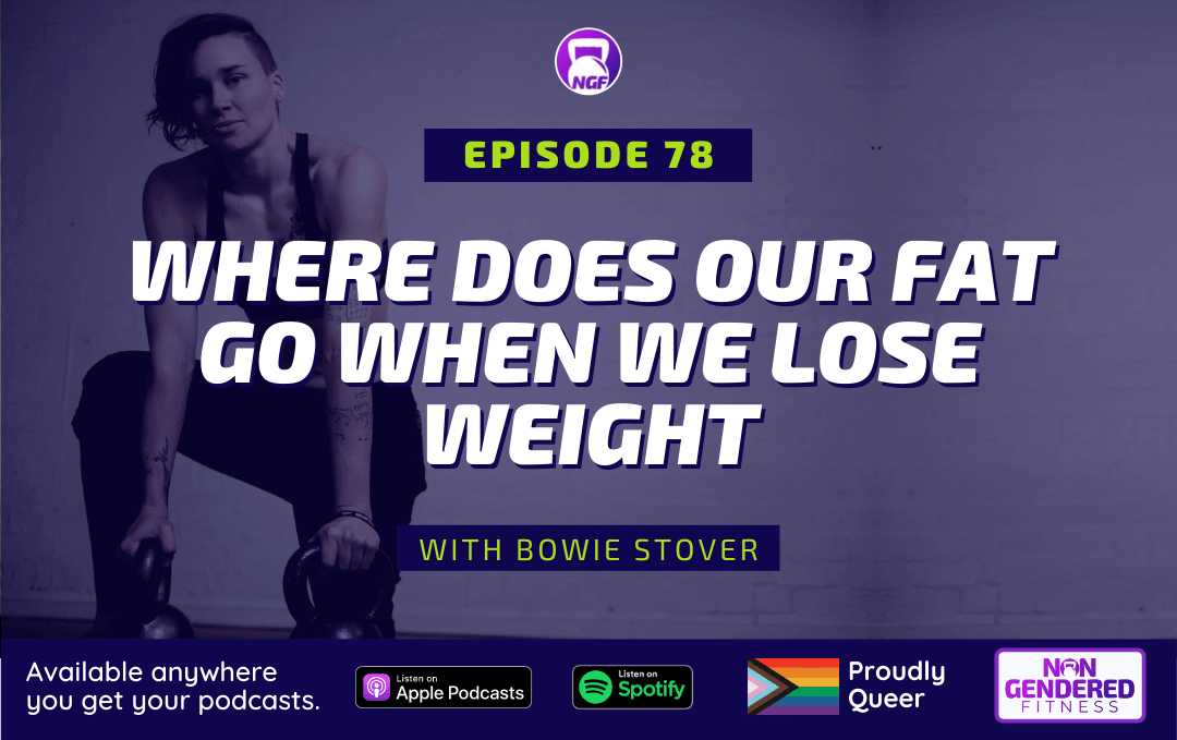 [Episode 78] Where Does Our Fat Go When We Lose Weight