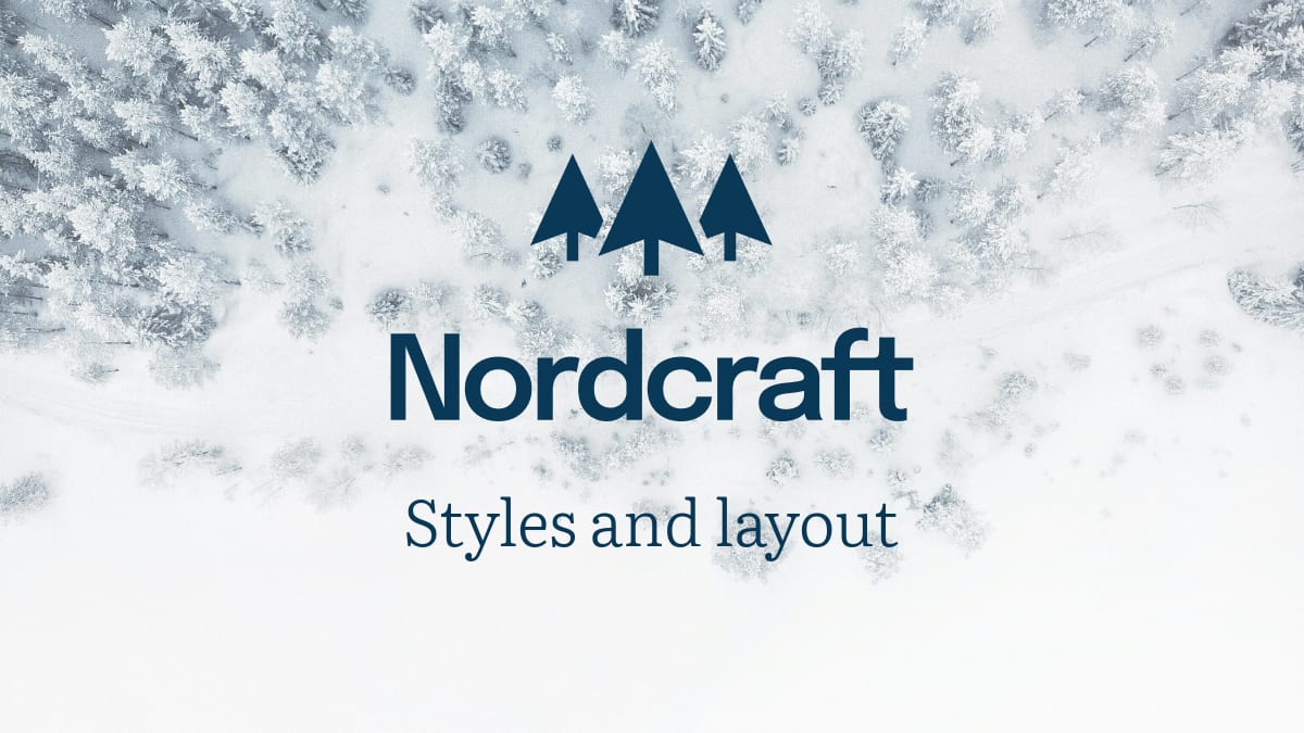 Styles and layout | Nordcraft Docs