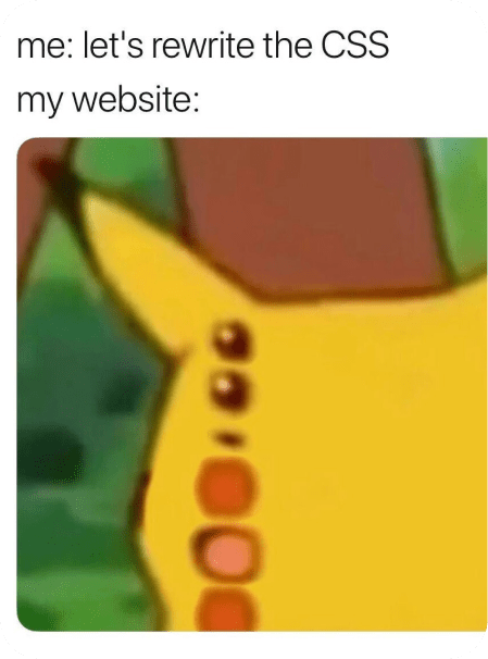 Pokémon meme about css, pikachu's facial features are all misaligned