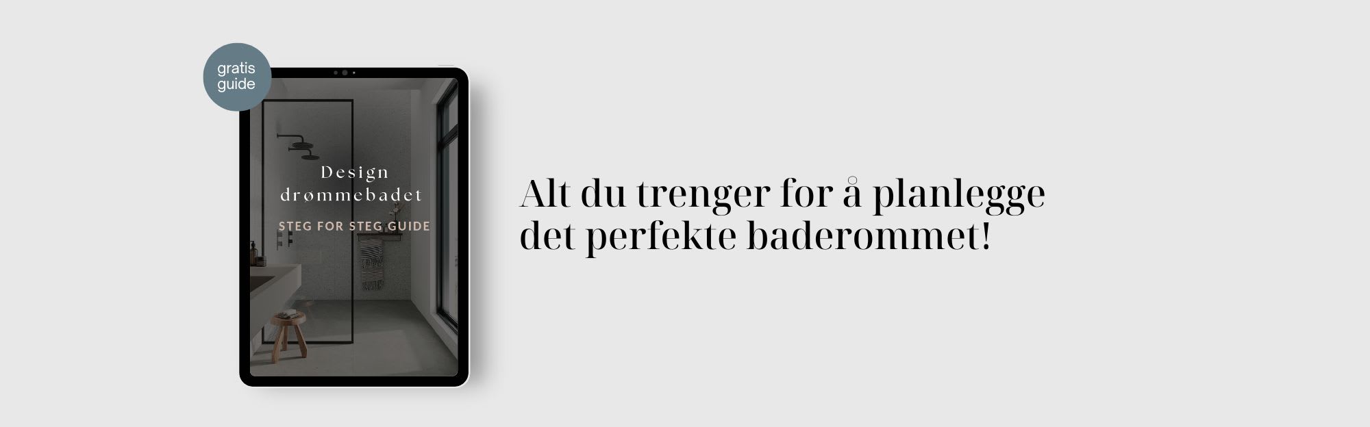 Baderomsguide for å planlegge baderommet
