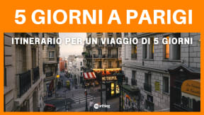 5 giorni a Parigi: L’itinerario perfetto per un viaggio di 5 giorni