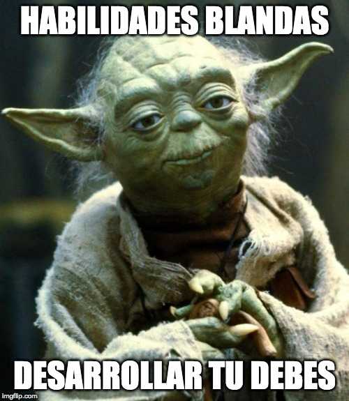 Habilidades blandas desarrollar tu debes