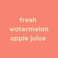 WATERMELON APPLE JUICE