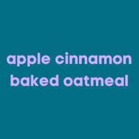 APPLE CINNAMON BAKED OATMEAL
