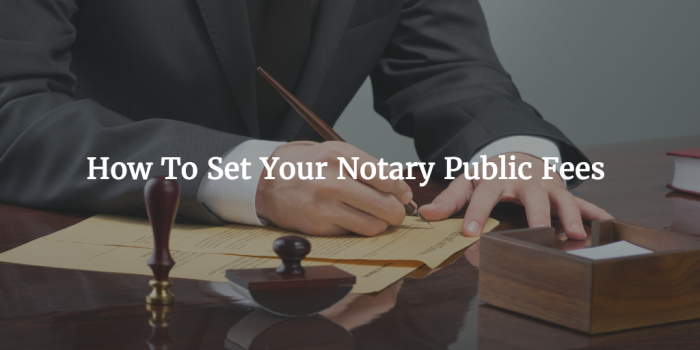 How To Set Your Notary Public Fees