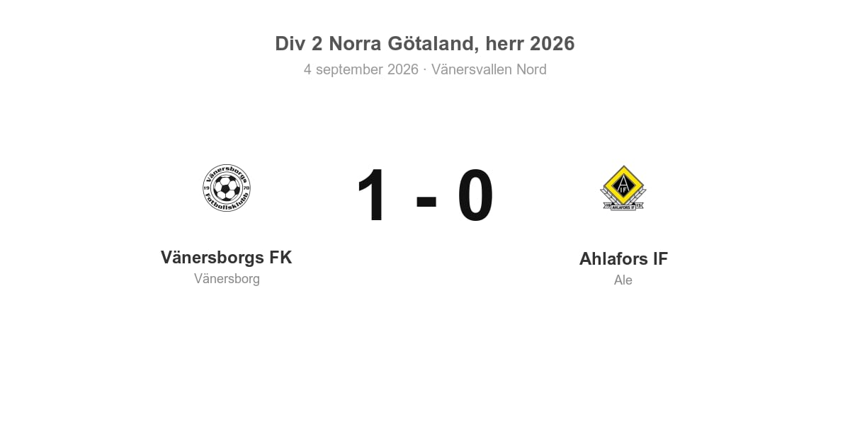 Vinst för Vänersborgs FK hemma mot Ahlafors IF