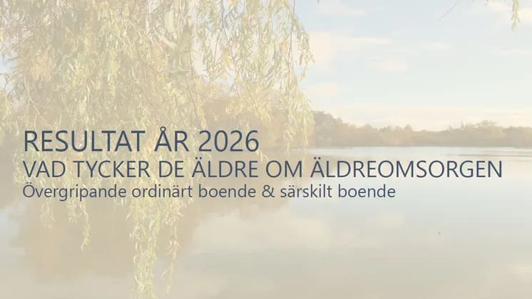 Ökad nöjdhet i Sjöbos äldreomsorg – hemtjänst och särskilt boende över riket