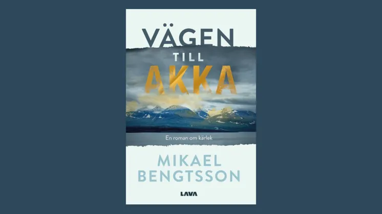 Ny roman av Mikael Bengtsson utspelar sig i Norrbottens fjäll
