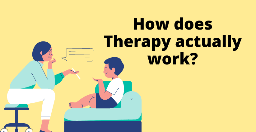 How Does Therapy Actually Work?