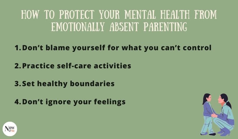 How To Protect Yourself From Emotionally Absent Parenting