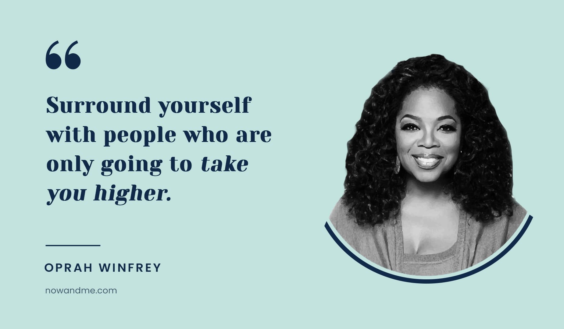 oprah winfrey quote surround yourself