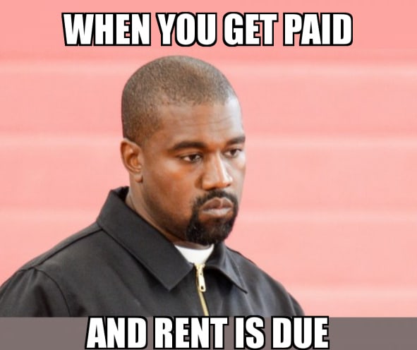 Kanye West Rent is due meme