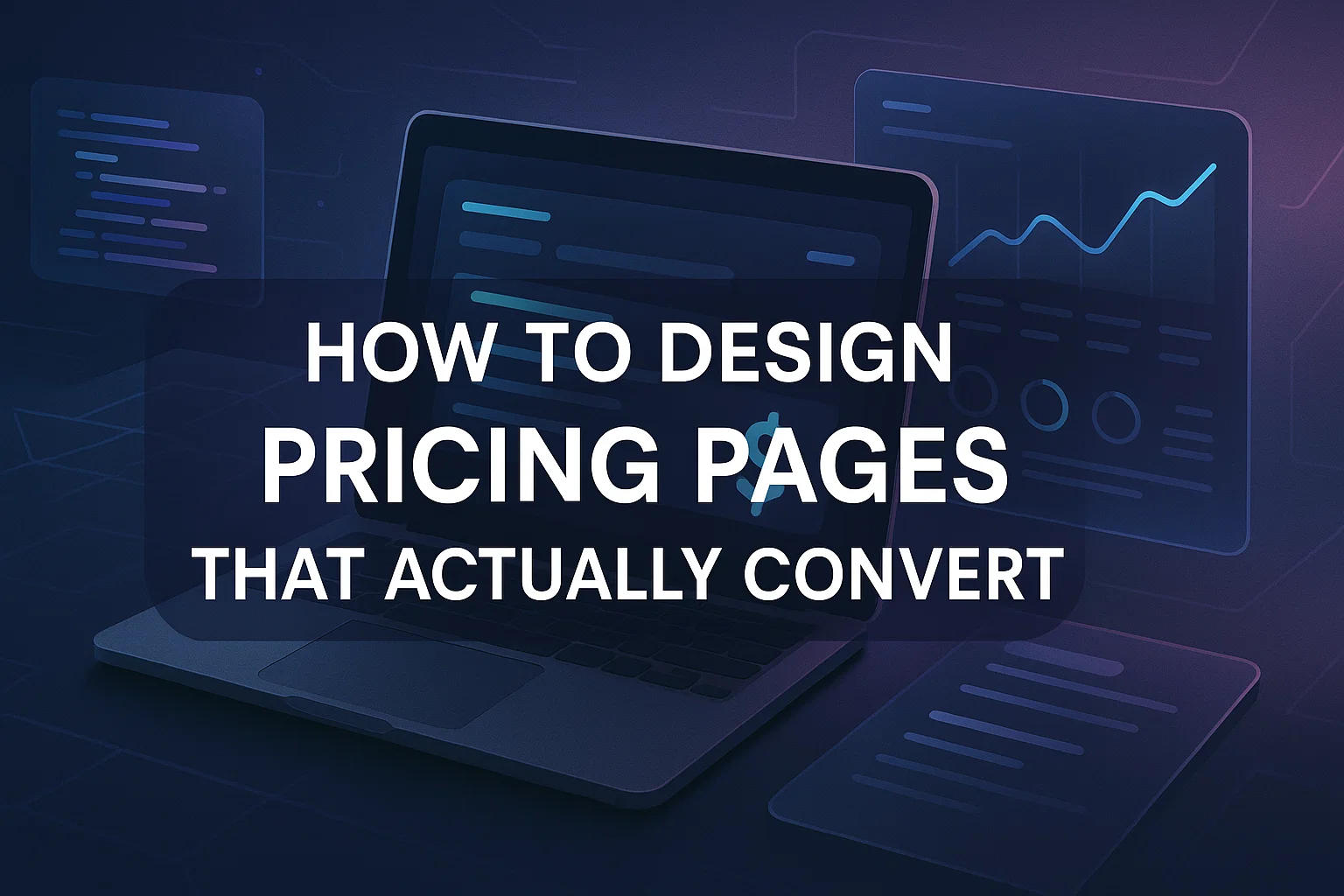 How to Design Pricing Pages That Actually Convert