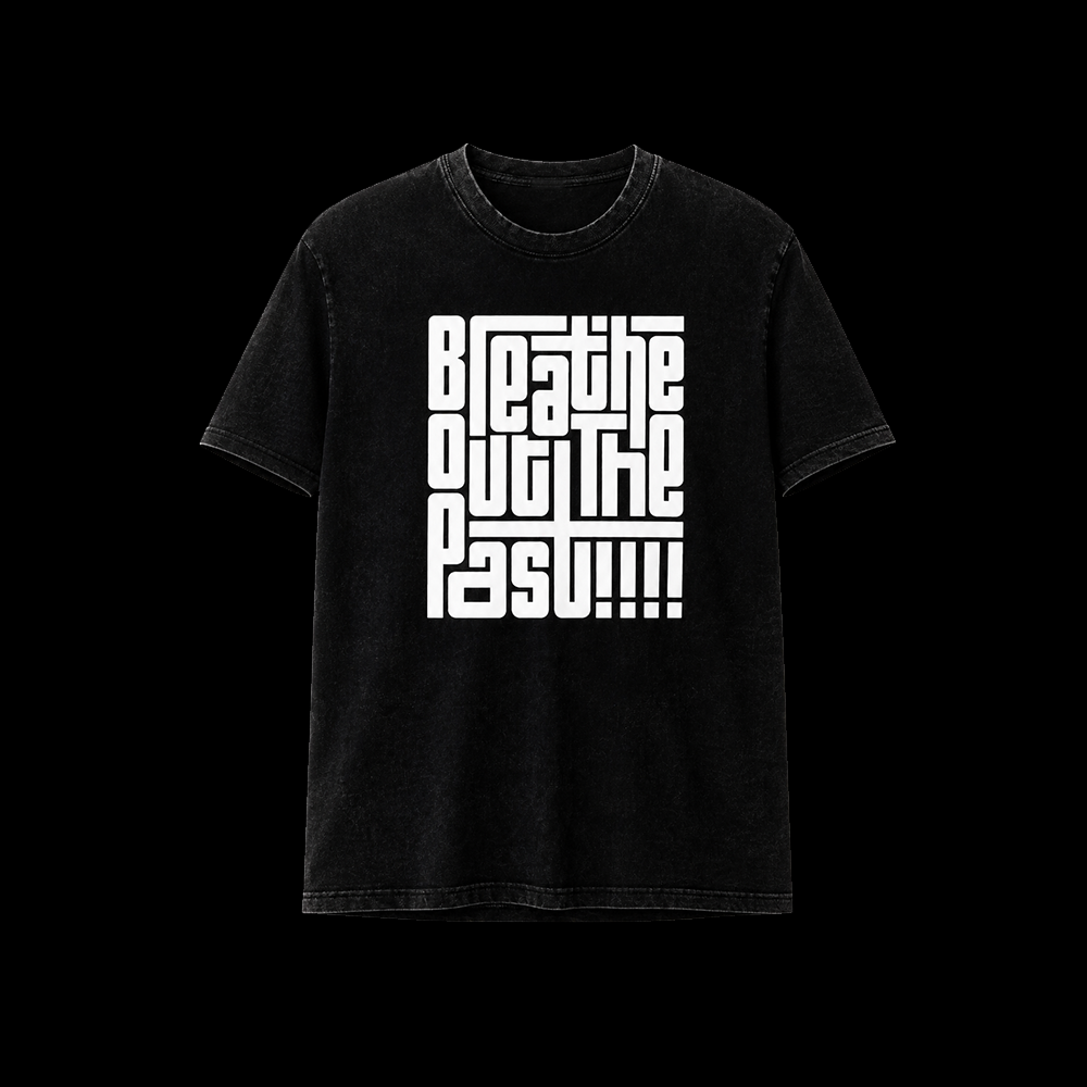 Playera Breathe out the past