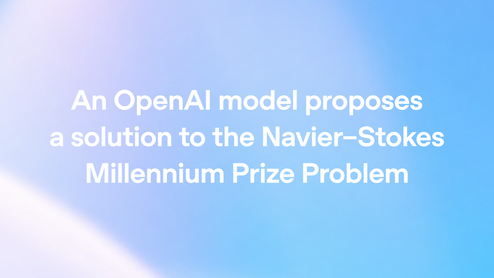 OpenAI's AI Swarm Cracks the Navier-Stokes Millennium Problem: Physics Solved?