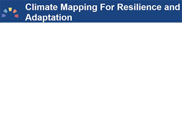 Climate Mapping for Resilience and Adaptation Hub and Assessment Tool