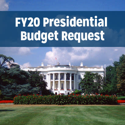 FY20 Presidential Budget Request