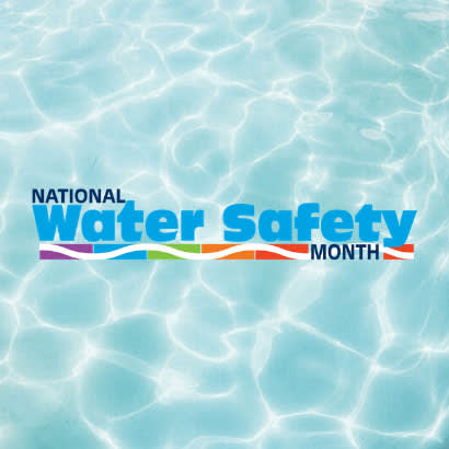 May is National Water Safety Month