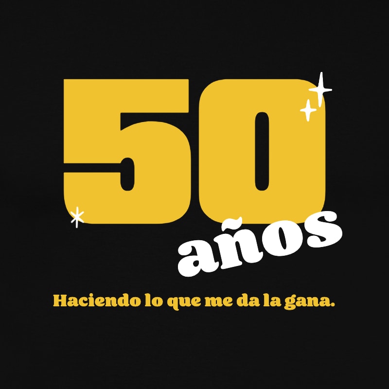 Camiseta 50 Cumpleaños | «Haciendo lo que me da la gana» - product-101931679-image-1