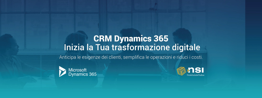CRM Dynamics 365: Inizia la Tua trasformazione digitale