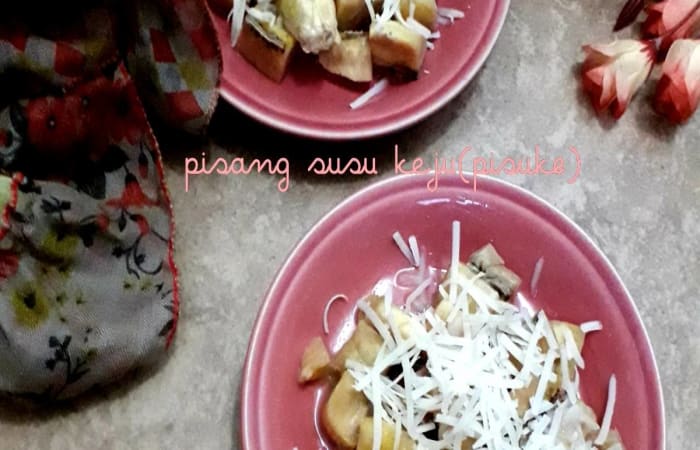 Resep Pisang Susu Kejupisuke Dengan Bahan Sederhana