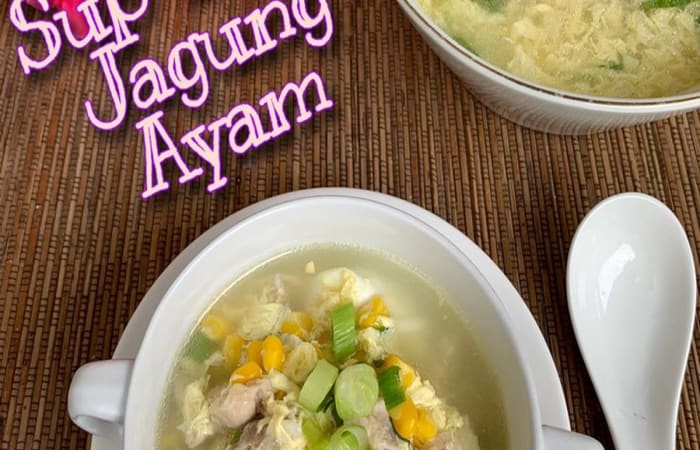 Resep Sup Telur Jagung Ayam simpel Paling Mudah dan Enak