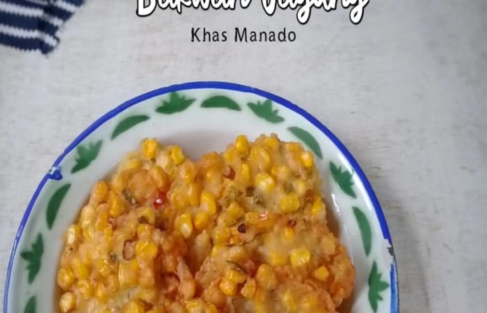 Resep Bakwan Jagung Khas Manado Mudah dan Praktis Dihidangkan