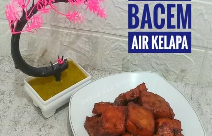 Resep Tahu Tempe Bacem Air Kelapa (28) Dengan Bahan Sederhana