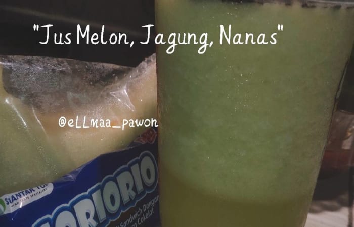 Resep Jus Melon, Jagung, Nanas Dengan Bahan Sederhana