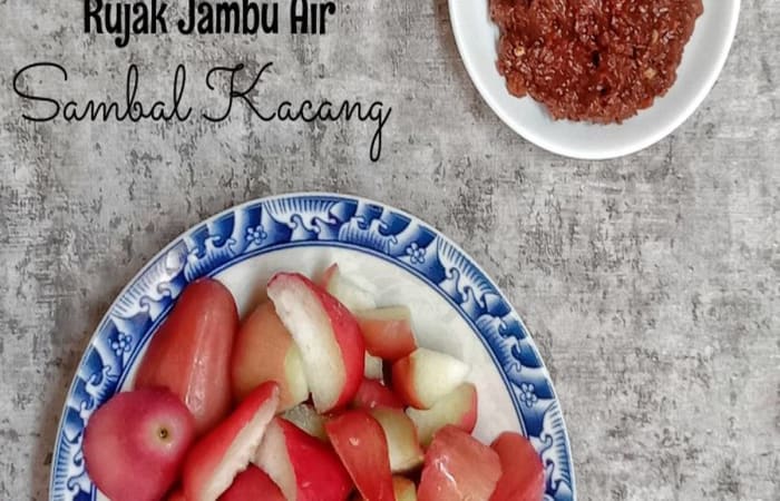 Resep Rujak Jambu Air Sambal Kacang Mudah dan Praktis Dihidangkan