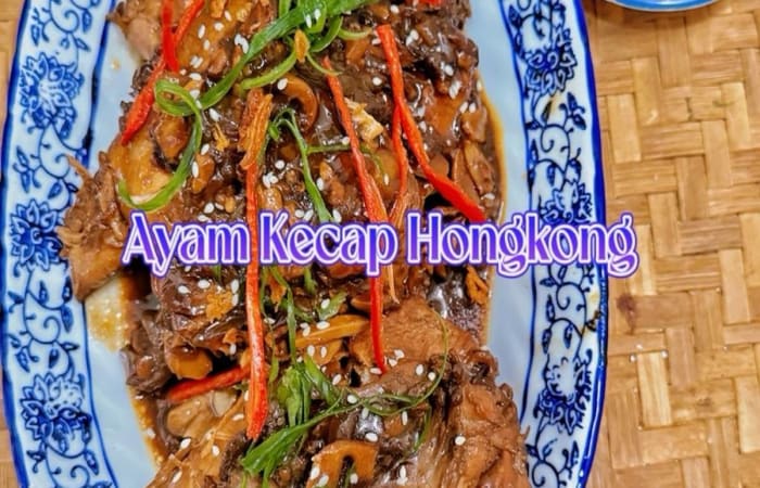 Resep Ayam Kecap Hongkong Simple &amp Enak Plus Sambal Nan Gurih Dengan Bahan Sederhana