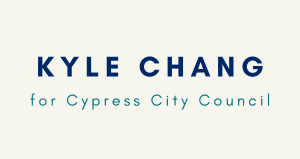 Kyle Chang for Cypress City Council 2024