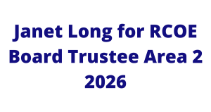 JANET LONG FOR RCOE BOARD TRUSTEE AREA 2 2026