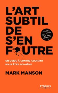 L'art subtil de s'en foutre - Mark Manson<