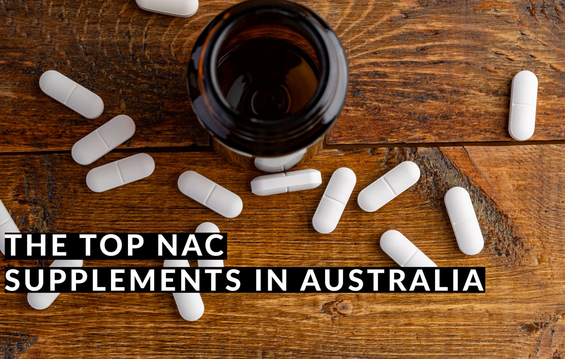 The Top NAC Supplements in Australia