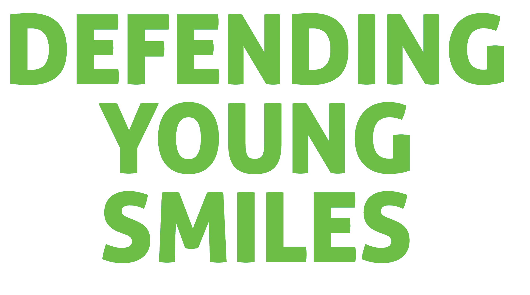 defending young smiles