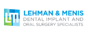 Lehman & Menis Oral & Maxillofacial Surgery