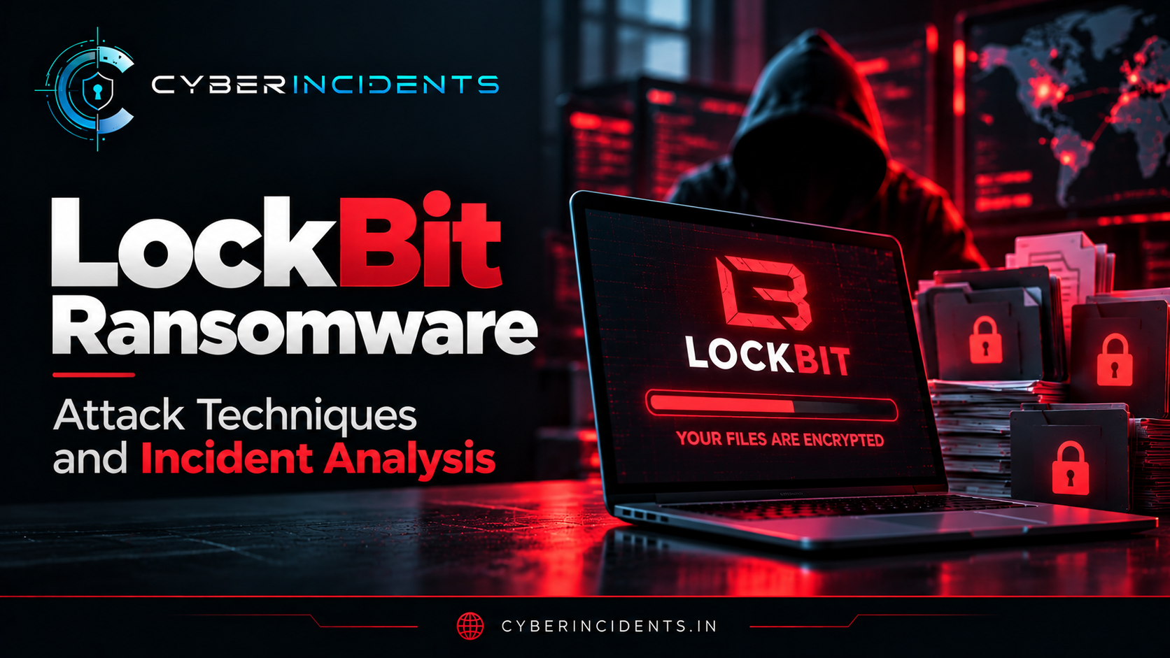 LockBit Ransomware: Attack Techniques and Incident Analysis
