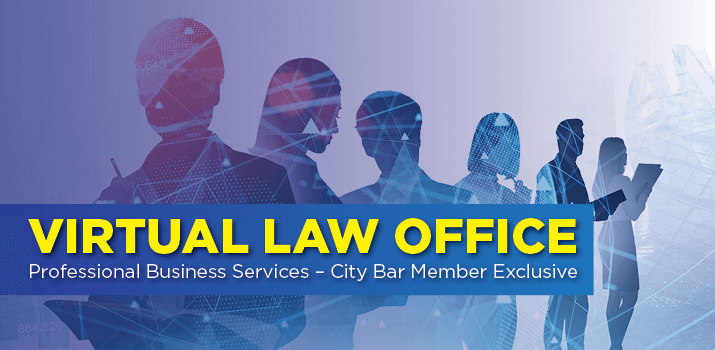 Virtual Law Office Professional Business Services - City Bar Member Exclusive